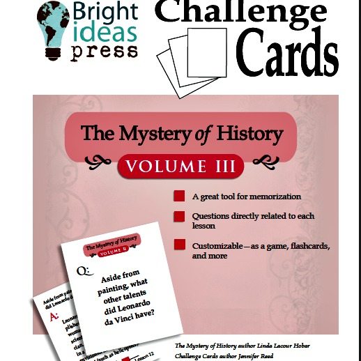 The Mystery of History Volume III Challenge Cards