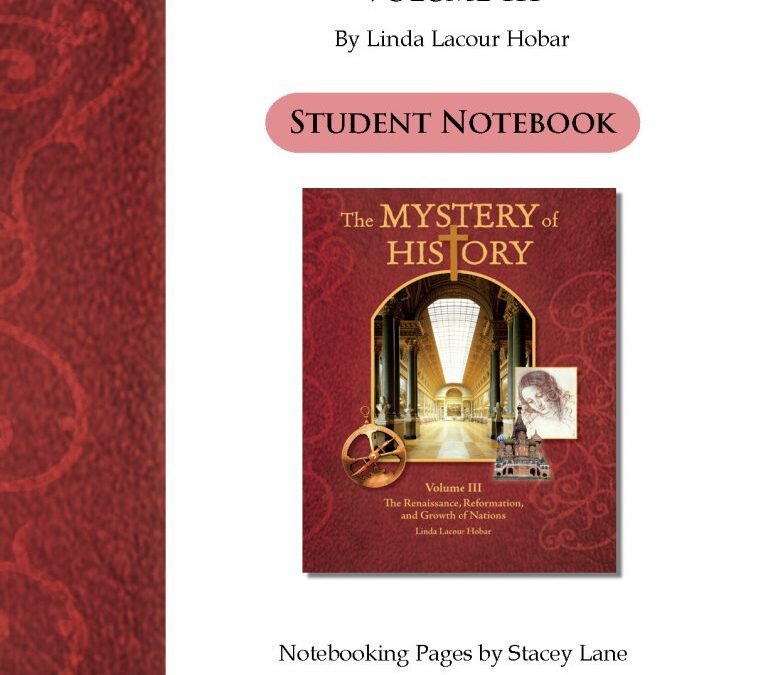 The Mystery of History Volume III Notebooking Pages