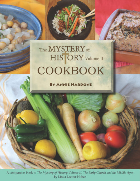 The Mystery of History Volume II Cookbook by Bright Ideas Press